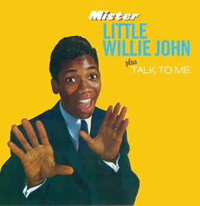 Little Willie ,John - 2on1Mister Little Willie John / Talk To Me - Klik op de afbeelding om het venster te sluiten